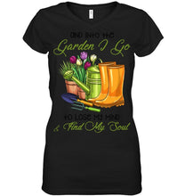Load image into Gallery viewer, And Into The Garden I Go To Lose My Mind And I Find My Soul Ladies V-Neck