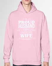 Load image into Gallery viewer, A Proud Husband Of A Freaking Awesome Wife Gift For Family Hoodie