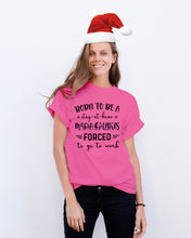 Load image into Gallery viewer, Born To Be A Stay At Home Mamasaurus Forced To Go To Work Guys Tee