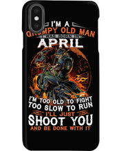 Load image into Gallery viewer, A Grumpy Old Man Was Born In April Will Shoot You For Birthday Gift Phone case