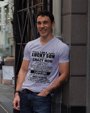 Load image into Gallery viewer, A Lucky Son Of A Crazy Mom Gift For Mom Guys V-Neck