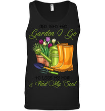 Load image into Gallery viewer, And Into The Garden I Go To Lose My Mind And I Find My Soul Unisex Tank Top