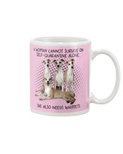 Load image into Gallery viewer, A Woman Cannot Survive On Self-Quarantine Alone She Also Needs Whippet Mug