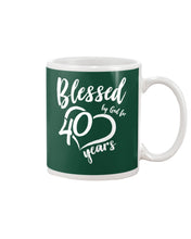 Load image into Gallery viewer, Blessed By God For  40 Years  Special Custom Design Mug
