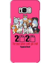 Load image into Gallery viewer, 2020 The Year When Shit Got Real Special Custom Design Phone case
