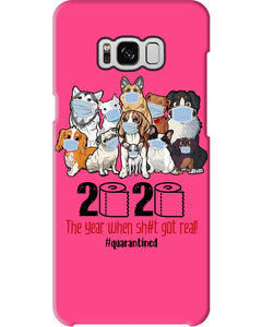 2020 The Year When Shit Got Real Special Custom Design Phone case