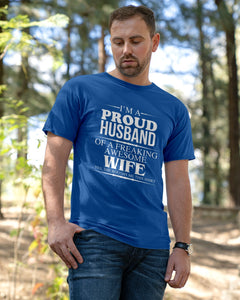 A Proud Husband Of A Freaking Awesome Wife Gift For Family Guys Tee