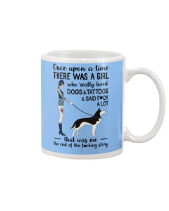 A Girl Really Loved Dogs And Tattoos  Unique Custom Design Mug