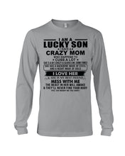 Load image into Gallery viewer, A Lucky Son Of A Crazy Mom Gift For Mom Unisex Long Sleeve
