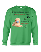 Load image into Gallery viewer, A Woman Can't Survive On Self-quarantine Alone Also Needs Golden Doodle Sweatshirt
