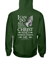 Load image into Gallery viewer, I Can Do All Things Through Christ Who Strengthens Me Hoodie
