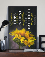 Load image into Gallery viewer, Be Joyful Hope Patient In Affiction Faithful In Prayer Sunflower Vertical Poster
