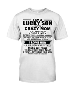 A Lucky Son Of A Crazy Mom Gift For Mom Guys Tee