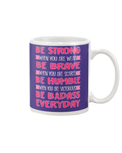 Load image into Gallery viewer, Be Strong Be Brave Be Humble  Breast Cancer Awareness Custom Design Mug
