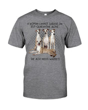 Load image into Gallery viewer, A Woman Cannot Survive On Self-Quarantine Alone She Also Needs Whippet Guys Tee
