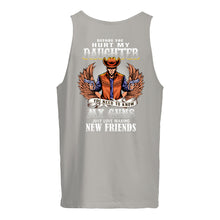 Load image into Gallery viewer, Before You Hurt My Daughter  You Need To Know My Guns Just Love Unisex Tank Top
