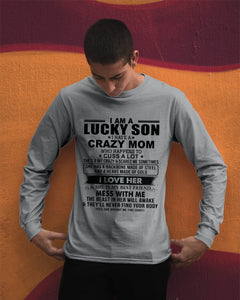A Lucky Son Of A Crazy Mom Gift For Mom Unisex Long Sleeve