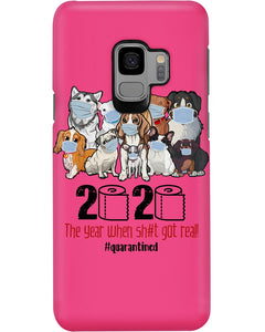 2020 The Year When Shit Got Real Special Custom Design Phone case