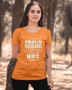 A Proud Husband Of A Freaking Awesome Wife Gift For Family Ladies Tee