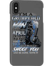 Load image into Gallery viewer, April Grumpy Old Man Will Shoot You Trending For Birthday Gift Phone case
