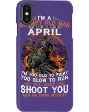 Load image into Gallery viewer, A Grumpy Old Man Was Born In April Will Shoot You For Birthday Gift Phone case
