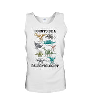 Load image into Gallery viewer, Born To Be A Paleontologist Unique Custom Design Unisex Tank Top
