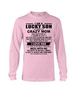 A Lucky Son Of A Crazy Mom Gift For Mom Unisex Long Sleeve