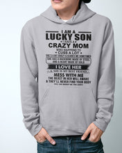 Load image into Gallery viewer, A Lucky Son Of A Crazy Mom Gift For Mom Hoodie
