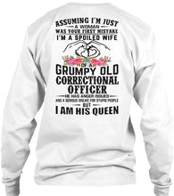Load image into Gallery viewer, Assuming I'm Just Woman  - I'm A Spoiled Wife Of A Grumpy Old Correctional Officer Unisex Long Sleeve
