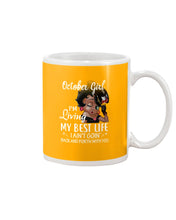 Load image into Gallery viewer, Birthday Gift For October Girl I'm Living My Best Life I Ain't Goin' Back Mug
