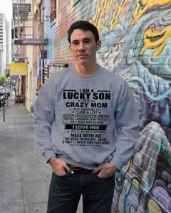 A Lucky Son Of A Crazy Mom Gift For Mom Sweatshirt