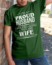 Load image into Gallery viewer, A Proud Husband Of A Freaking Awesome Wife Gift For Family Guys Tee
