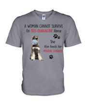 Load image into Gallery viewer, A Woman Cannot Survive On Self-Quarantine Alone She Also Needs Her Minature Schnauzer Guys V-Neck
