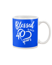 Load image into Gallery viewer, Blessed By God For  40 Years  Special Custom Design Mug
