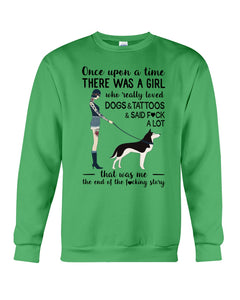 A Girl Really Loved Dogs And Tattoos  Unique Custom Design Sweatshirt