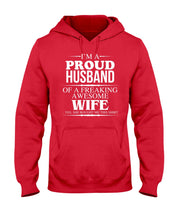 Load image into Gallery viewer, A Proud Husband Of A Freaking Awesome Wife Gift For Family Hoodie
