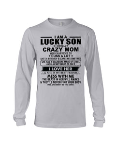 A Lucky Son Of A Crazy Mom Gift For Mom Unisex Long Sleeve