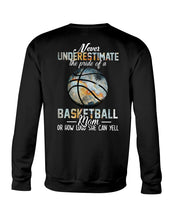 Load image into Gallery viewer, Basketball Mom Custom Design Gift For Mom Who Loves Basketball Sweatshirt

