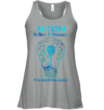 Load image into Gallery viewer, Autism Is Not A Disease It's Borderline Genius Special Custom Design Ladies Flowy Tank
