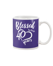 Load image into Gallery viewer, Blessed By God For  40 Years  Special Custom Design Mug
