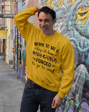 Load image into Gallery viewer, Born To Be A Stay At Home Mamasaurus Forced To Go To Work Sweatshirt
