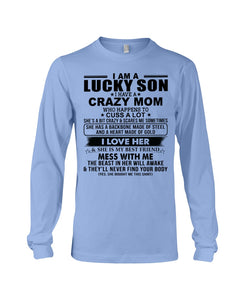 A Lucky Son Of A Crazy Mom Gift For Mom Unisex Long Sleeve