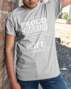 A Proud Husband Of A Freaking Awesome Wife Gift For Family Guys Tee