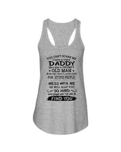 Load image into Gallery viewer, You Can&#39;t Scare Me I Have A Crazy Daddy Ladies Flowy Tank
