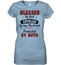 Load image into Gallery viewer, Blessed By God Spoiled By My Husband Protected By Both Ladies V-Neck
