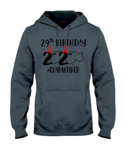 Load image into Gallery viewer, 29th Birthday Gift 2020 Quarantined Unique Custom Design Hoodie
