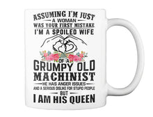 Load image into Gallery viewer, A Spoiled Wife Of Grumpy Old   Machinist     For Personalized Job Gift Mug
