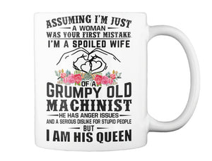 A Spoiled Wife Of Grumpy Old   Machinist     For Personalized Job Gift Mug