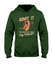 Load image into Gallery viewer, Admit It You Want To Taste My Wiener Gift For Friends Hoodie

