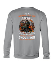 Load image into Gallery viewer, A Grumpy Old Man Was Born In April Will Shoot You For Birthday Gift Sweatshirt
